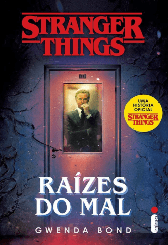 Capa de Stranger Things Raízes do Mal